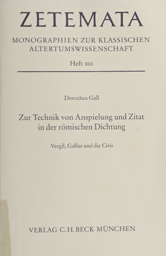 Zur Technik von Anspielung und Zitat in der römischen Dichtung: Vergil, Gallus und die Ciris